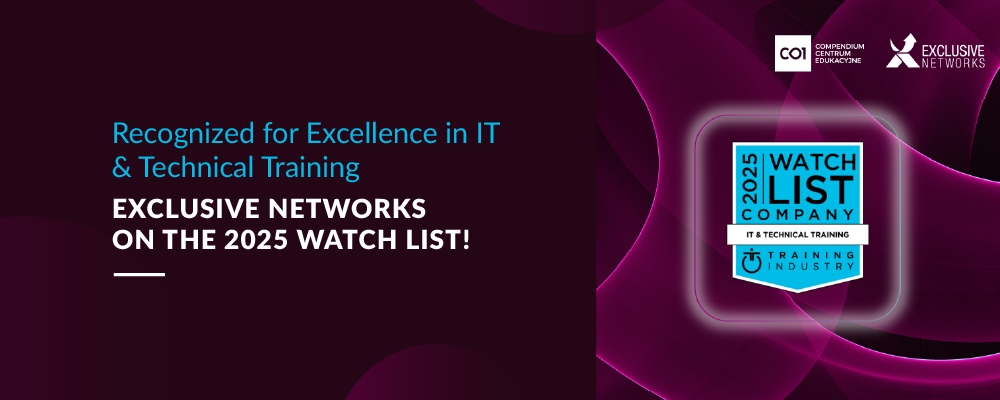 Recognized for Excellence in IT & Technical Training - Exclusive Networks on the 2025 Watch List!