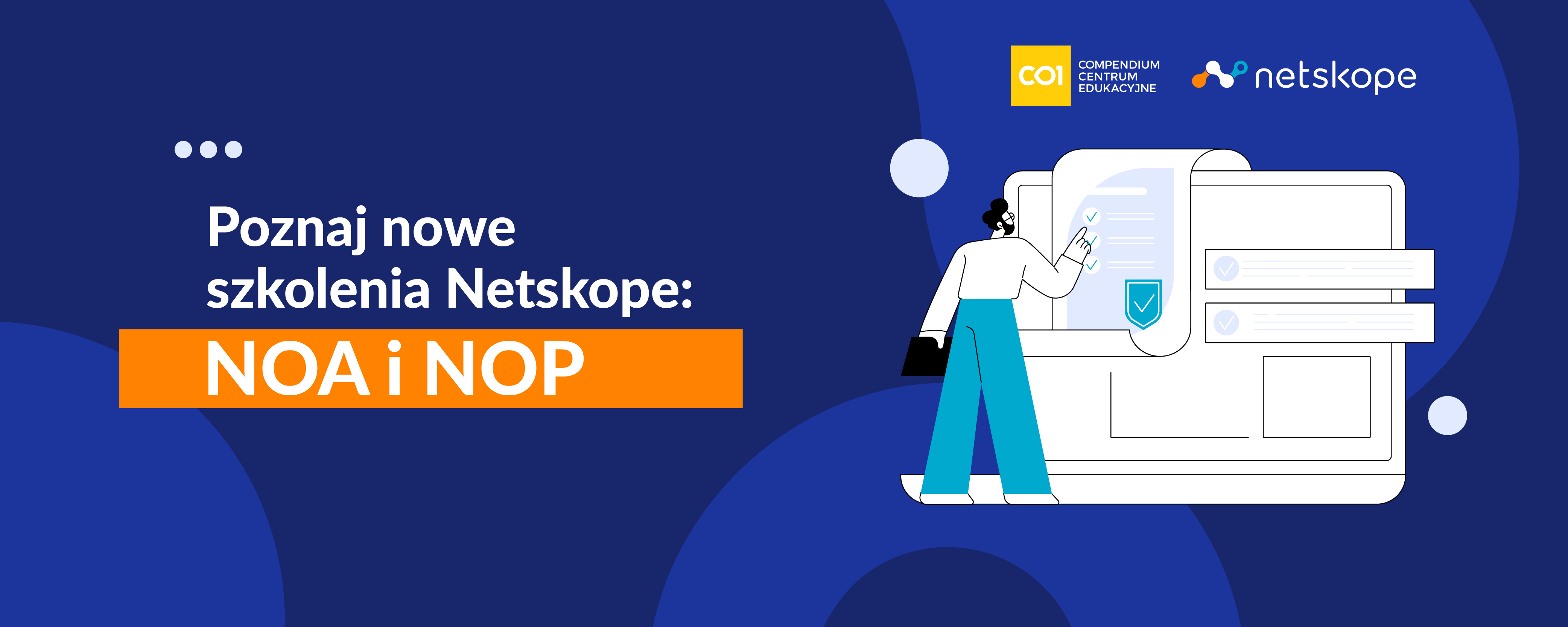 Poznaj nowe szkolenia Netskope: Netskope One Administrator (NOA) i Netskope One Professional (NOP)