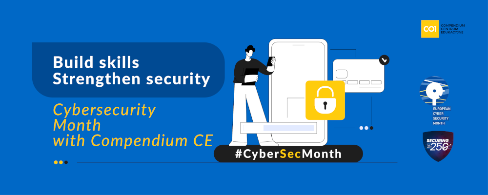 Build skills. Strengthen security. Cybersecurity Month with Compendium CE