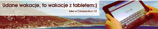 Udane wakacje, to wakacje z tabletem:)