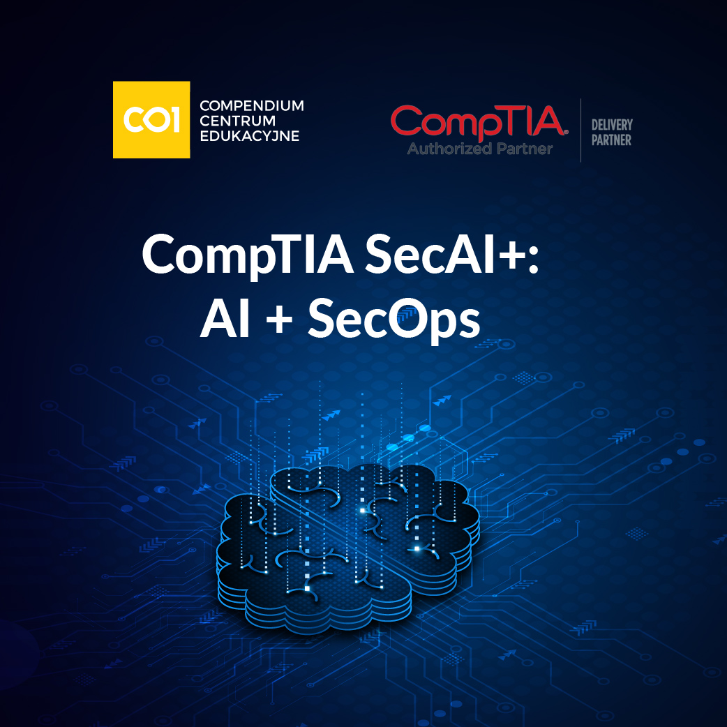 CompTIA SecAI+: AI w cyberobronie i dla cyberobrony