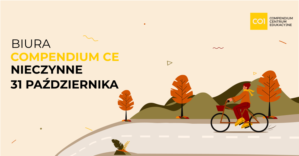 31 pażdziernika biura Compendium CE są nieczynne