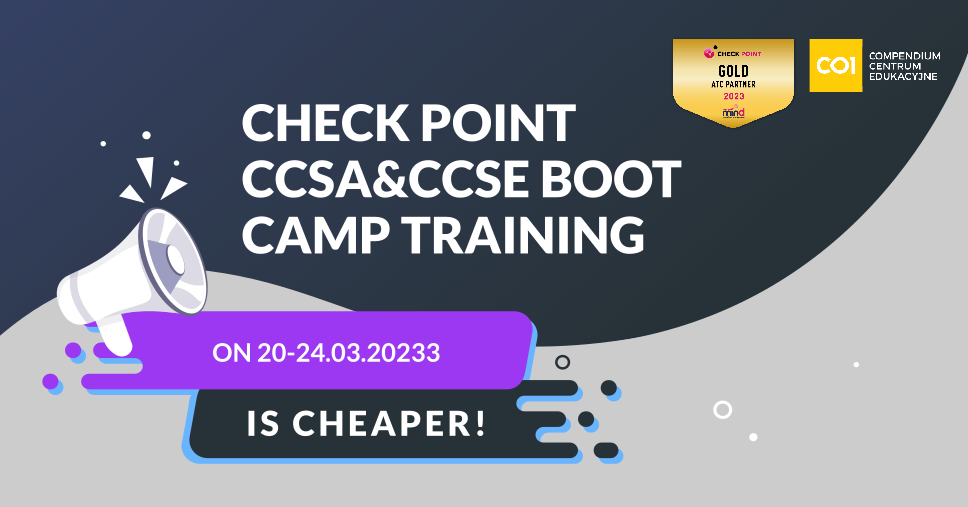 Szkolenie Check Point CCSE&CCSA Boot Camp w terminie 20-24.03.2023 taniej!