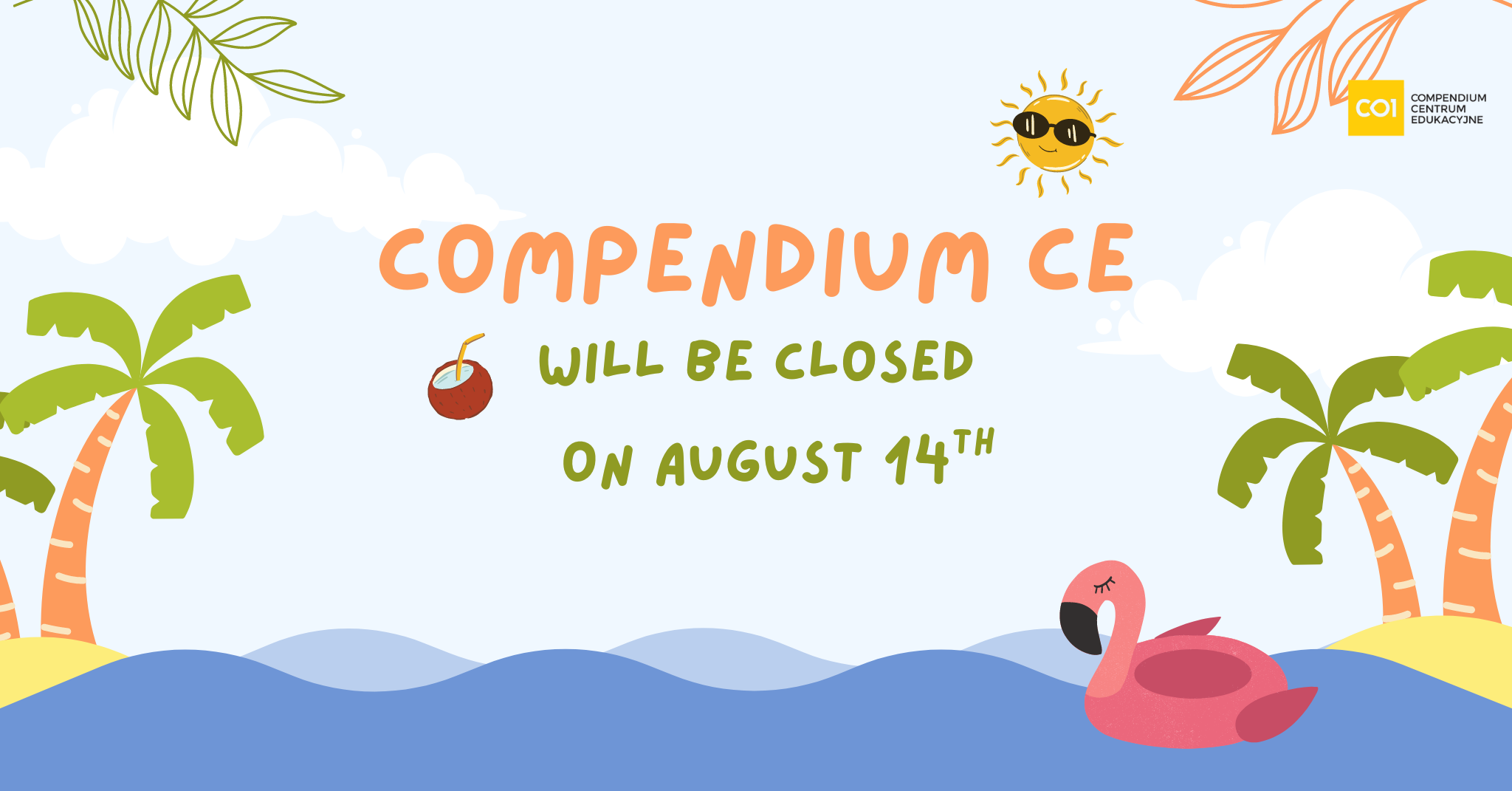On August 14 Compendium CE offices are closed