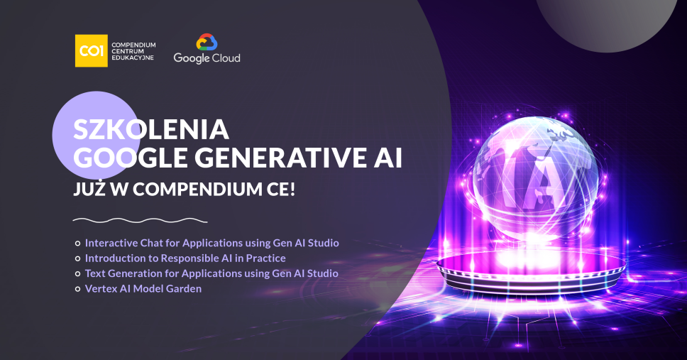Szkolenia Google Generative AI już w Compendium CE!