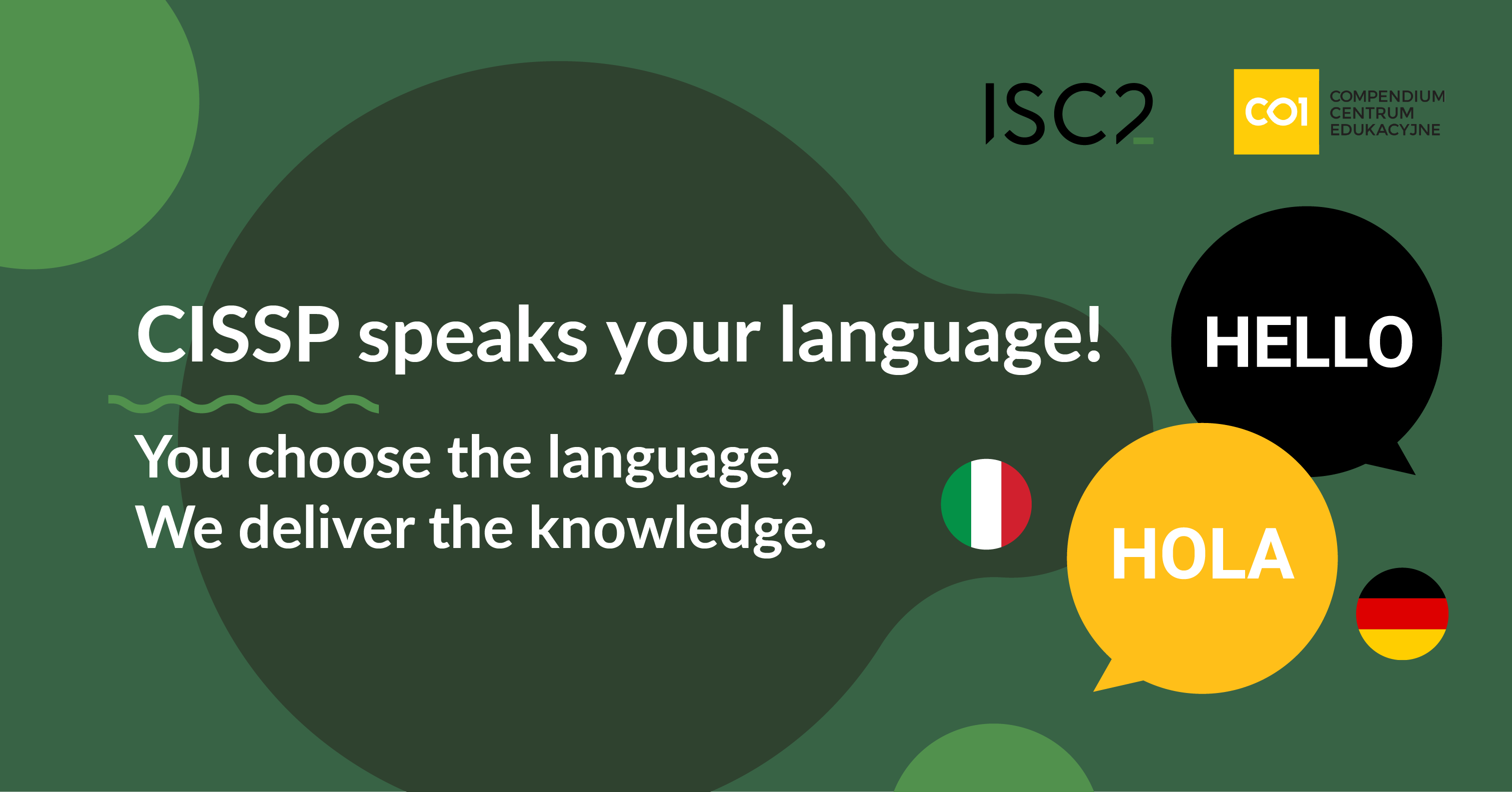 CISSP speaks your language! You choose the language, We deliver the knowledge