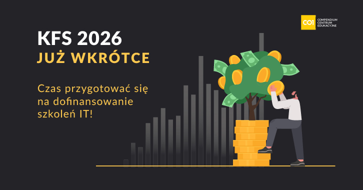 KFS 2026 już wkrótce - czas przygotować się na dofinansowanie szkoleń IT