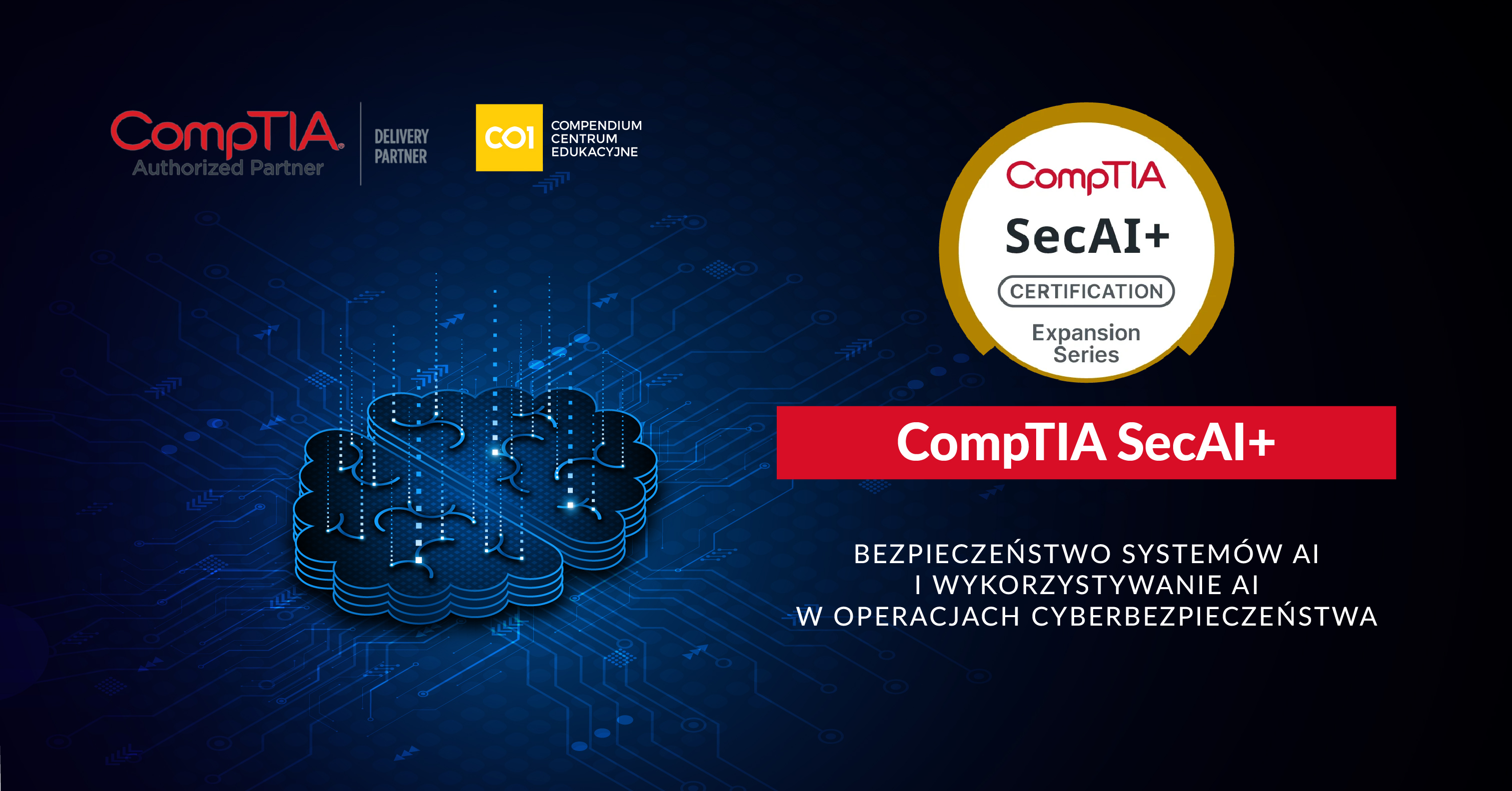 CompTIA SecAI+: AI w cyberobronie i dla cyberobrony
