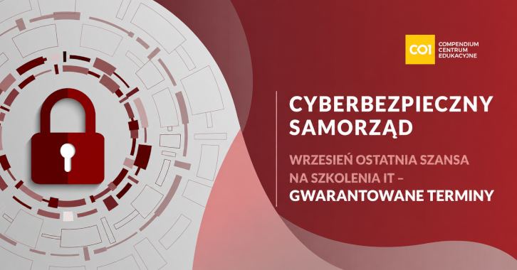 Cyberbezpieczny wrzesień – ostatnia szansa na szkolenia z dofinansowaniem!